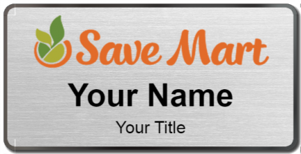 Custom name badges for Save Mart Supermarkets