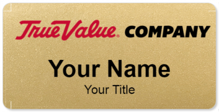 Custom name badges for True Value Company