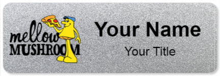 Custom name badges for Mellow Mushroom