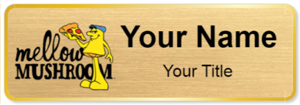 Custom name badges for Mellow Mushroom