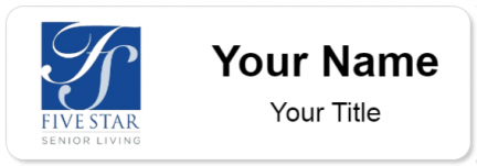 Custom name badges for Five Star Senior Living