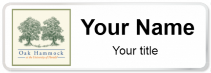 Custom name badges for Oak Hammock at the University of Florida