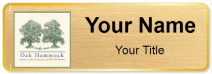 Custom name badges for Oak Hammock at the University of Florida