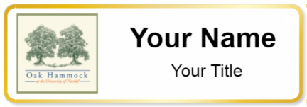 Custom name badges for Oak Hammock at the University of Florida