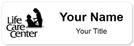 Custom name badges for Life Care Centers of America