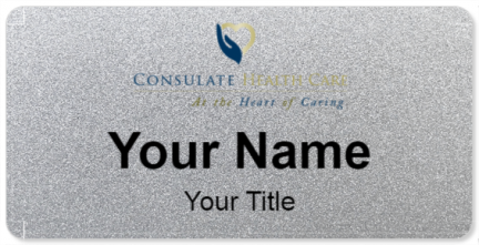 Custom name badges for Consulate Health Care