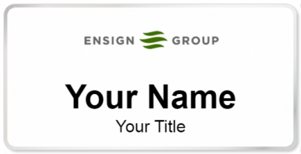 Custom name badges for The Ensign Group
