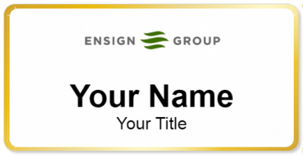 Custom name badges for The Ensign Group