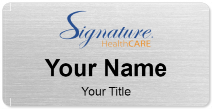 Custom name badges for Signature HealthCARE LLC