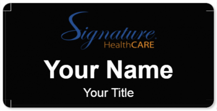 Custom name badges for Signature HealthCARE LLC