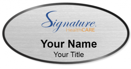 Custom name badges for Signature HealthCARE LLC