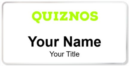 Custom name badges for Quiznos