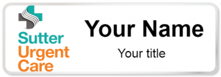 Custom name badges for Sutter Urgent Care