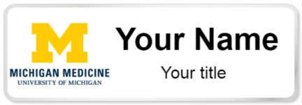 Custom name badges for University of Michigan Hospitals and Health Center