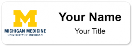 Custom name badges for University of Michigan Hospitals and Health Center