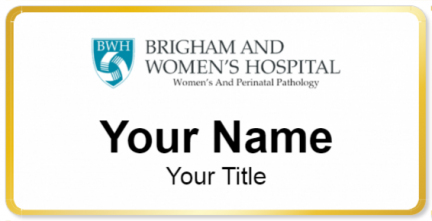 Custom name badges for Brigham and Womens Hospital