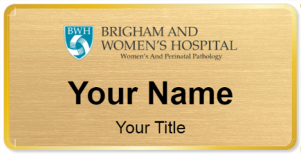 Custom name badges for Brigham and Womens Hospital