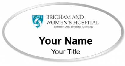 Custom name badges for Brigham and Womens Hospital