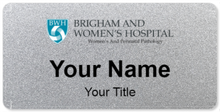 Custom name badges for Brigham and Womens Hospital