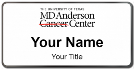 Custom name badges for University of Texas MD Anderson Cancer Center