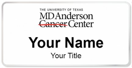 Custom name badges for University of Texas MD Anderson Cancer Center