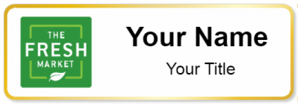 Custom name badges for The Fresh Market