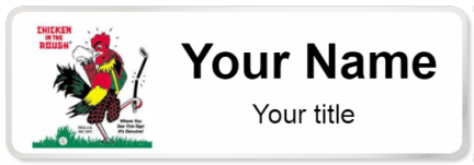 Custom name badges for Chicken in the Rough