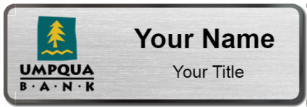 Custom name badges for Umpqua Bank