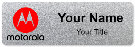 Custom name badges for Motorola