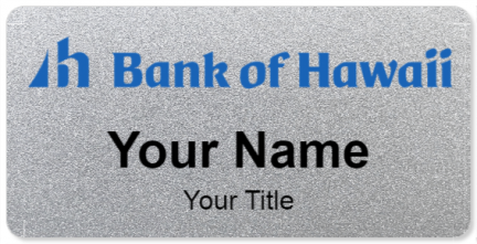 Custom name badges for Bank of Hawaii