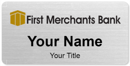 Custom name badges for First Merchants Bank