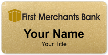 Custom name badges for First Merchants Bank