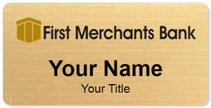 Custom name badges for First Merchants Bank