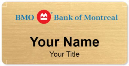 Custom name badges for BMO Bank of Montreal