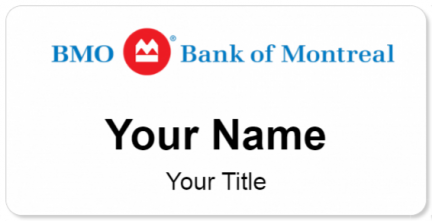 Custom name badges for BMO Bank of Montreal
