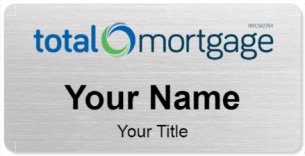 Custom name badges for Total Mortgage Services