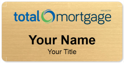 Custom name badges for Total Mortgage Services