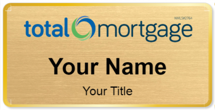 Custom name badges for Total Mortgage Services