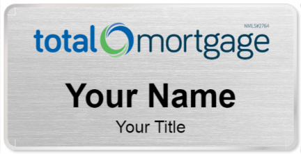 Custom name badges for Total Mortgage Services