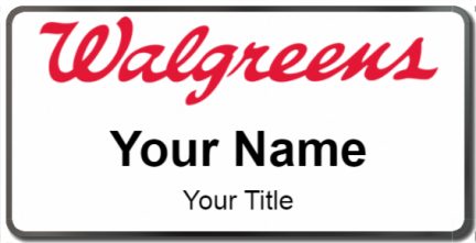 Custom name badges for WALGREENS