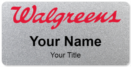 Custom name badges for WALGREENS