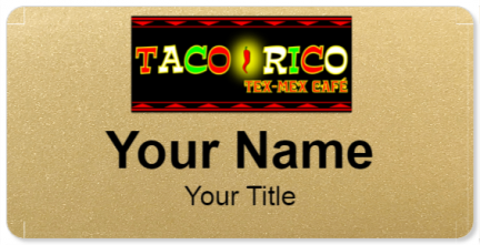 Custom name badges for Taco Rico Tex Mex Cafe