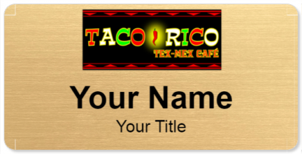 Custom name badges for Taco Rico Tex Mex Cafe
