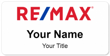 Custom name badges for RE MAX