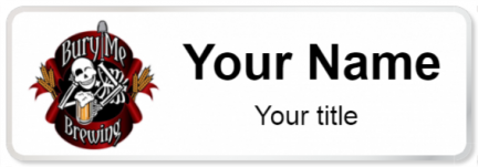 Custom name badges for Bury Me Brewing