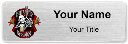 Custom name badges for Bury Me Brewing