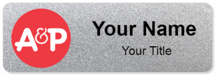 Custom name badges for A & P