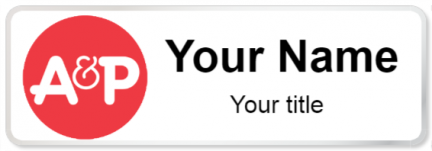 Custom name badges for A & P