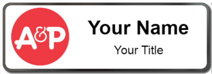 Custom name badges for A & P