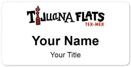 Custom name badges for Tijuana Flats